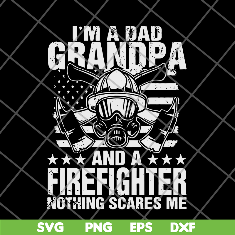 FTD03062112-Im A Dad Grandpa Firefighter svg, png, dxf, eps digital file FTD03062112.jpg