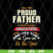 FTD08062104-I am a Proud Dad of a Freaking Awesome Daughter Shirt Fathers Day Gift For Men Dad Papa Father And Daughtersvg, png, dxf, eps digital file FTD080621