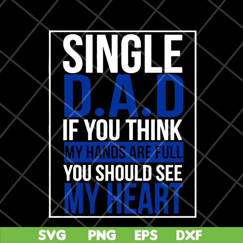 FTD10052102-single dad svg, png, dxf, eps digital file FTD10052102.jpg