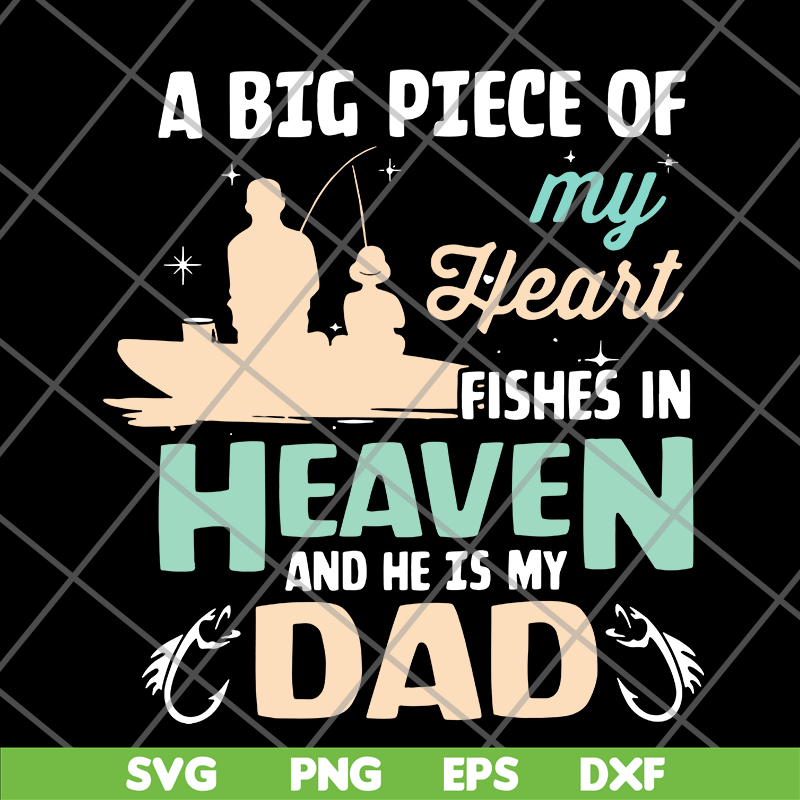 FTD10062116-My Dad Fishes In Heaven Fishing svg, png, dxf, eps digital file FTD10062116.jpg