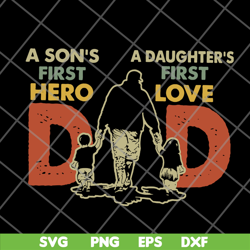 FTD10062128-Dad first hero first love svg, png, dxf, eps digital file FTD10062128.jpg
