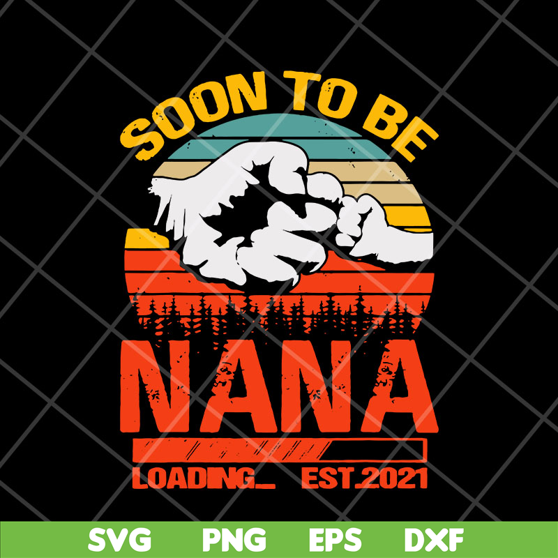 FTD11052117-soon-to-be-nana svg, png, dxf, eps digital file FTD11052117.jpg