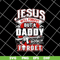FTD14052106- jesus will forgive but a daddy don't forget svg, png, dxf, eps digital file FTD14052106.jpg