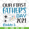 FTD26052111-our fisrt father's day svg, png, dxf, eps digital file FTD26052111.jpg
