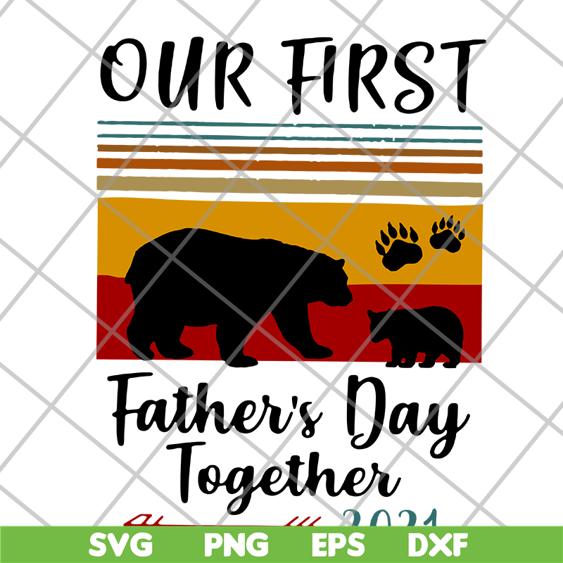 FTD26052121-our first father's day svg, png, dxf, eps digital file FTD26052121.jpg