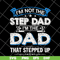 FTD27052103- i'm not the step dad svg, png, dxf, eps digital file FTD27052103.jpg