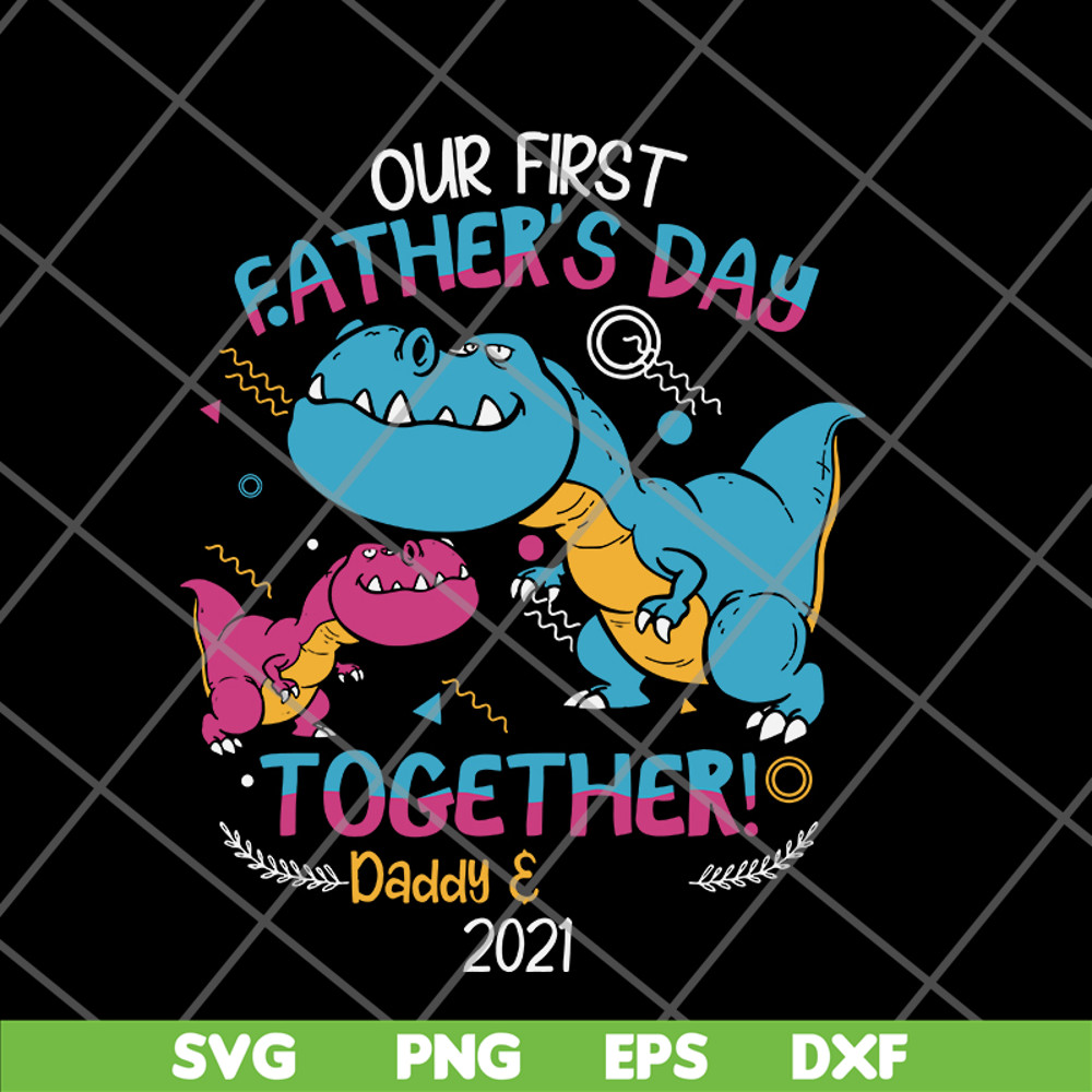 FTD27052111-our fisrt father's day svg, png, dxf, eps digital file FTD27052111.jpg