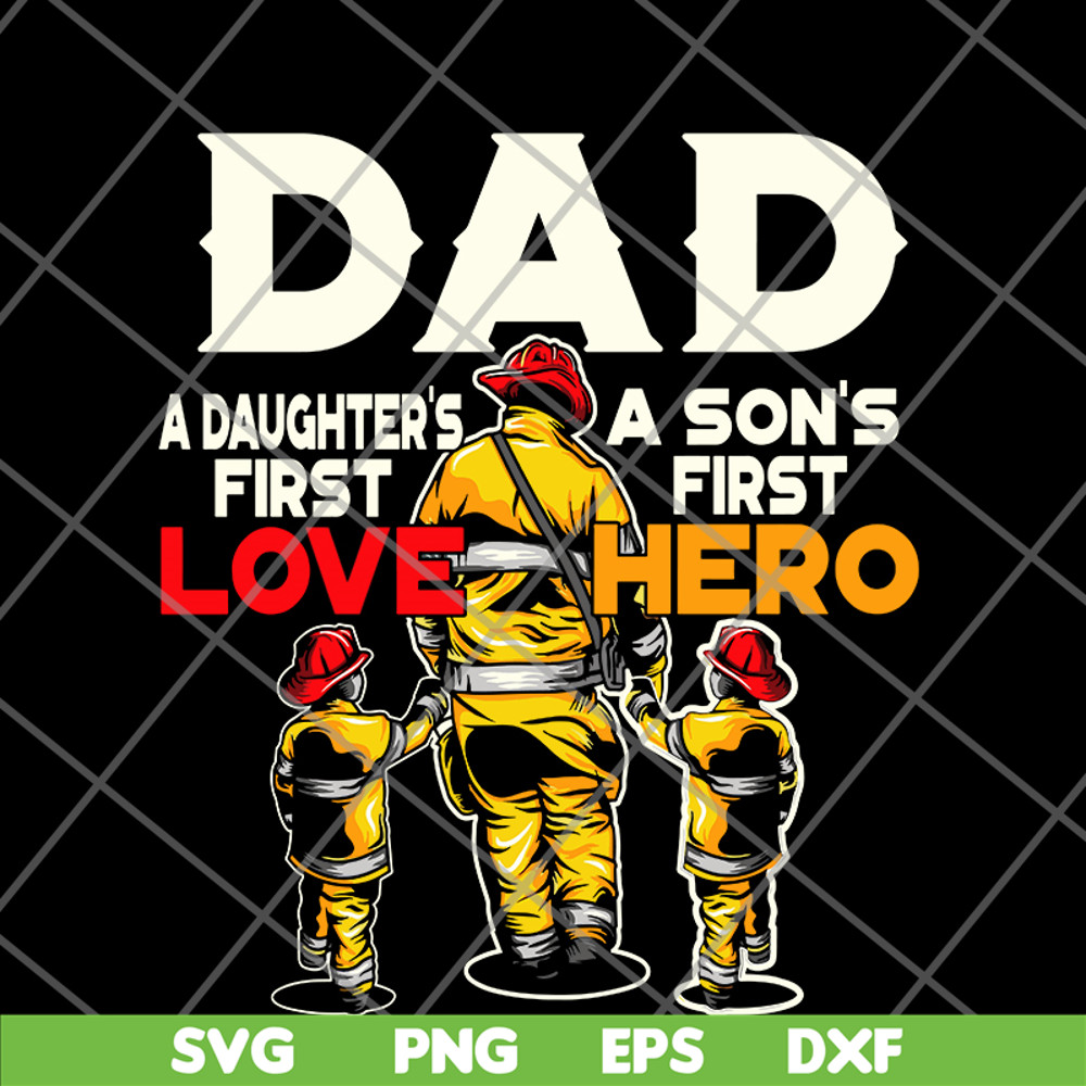 FTD28052105-Dad a daughter's a son's first first love hero svg, png, dxf, eps digital file FTD28052105.jpg