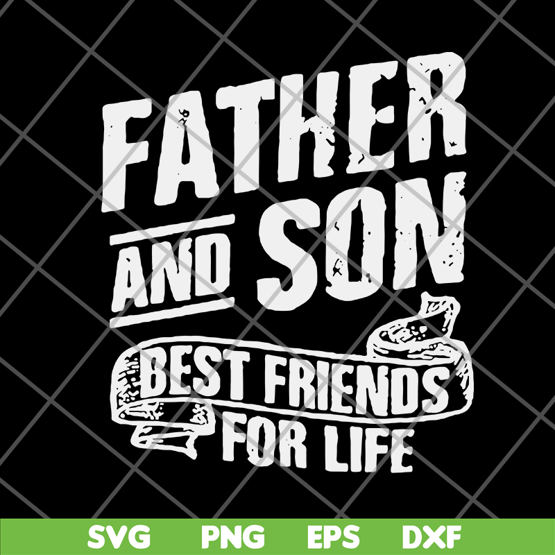 FTD29052109-Father and Son Best Friends For Life svg, png, dxf, eps digital file FTD29052109.jpg