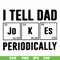 FTD32-I tell dad jokes periodically svg, png, dxf, eps, digital file FTD32.jpg