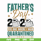 FTD4-father day 2020 the one where i was quarantined svg, png, dxf, eps, digital file FTD4.jpg