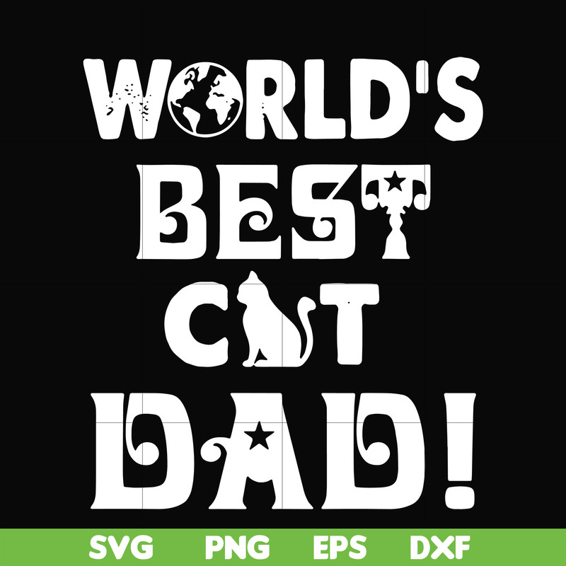 FTD43-World's best cat dad svg, png, dxf, eps, digital file FTD43.jpg