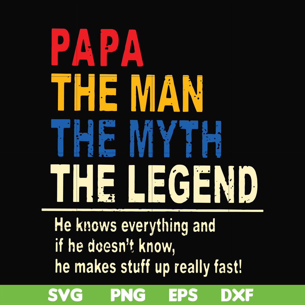 FTD48-Papa the man, the myth, the legend svg, png, dxf, eps, digital file FTD48.jpg