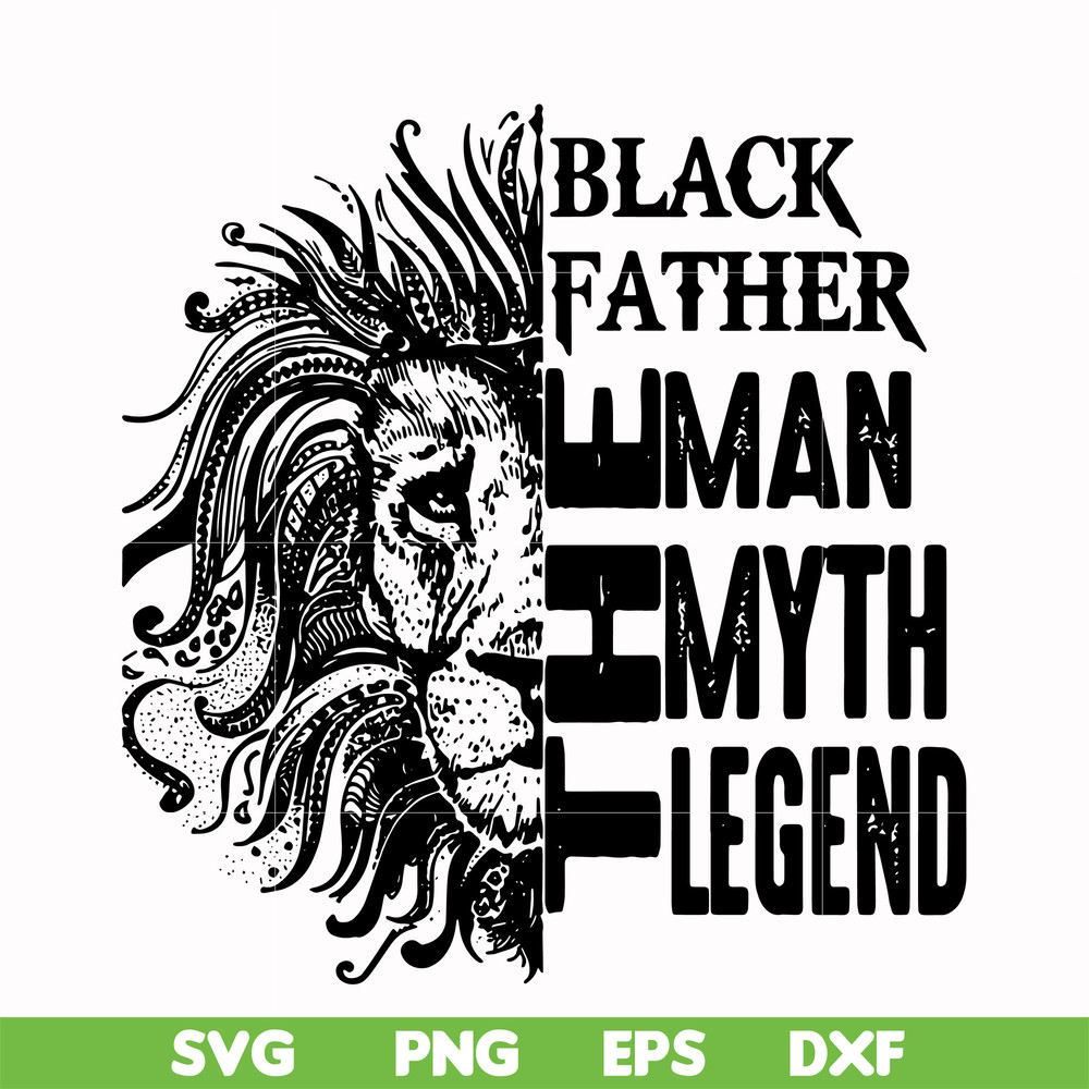 FTD49-Black father the man myth legend svg, png, dxf, eps, digital file FTD49.jpg
