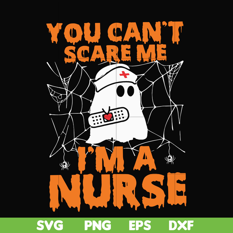 HLW0101-You can't scare me i'm a nurse svg, png, dxf, eps, digital file HLW0101.jpg