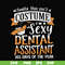 HLW0137-i am sexy dental assistant 365 day of the year svg, png, dxf, eps digital file HLW0137.jpg