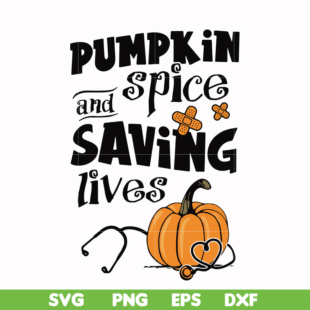 HLW0168-Pumkin spice and saving lives svg, png, dxf, eps digital file HLW0168.jpg