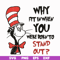 DR0501211-Why fit in when you where born to stand out svg, quotes dr seuss svg, Cat in the hat svg, dr svg, png, dxf, eps digital file DR0501211.jpg