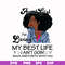BD0087-April Girl Living My Best Life Birthday Gift, Black Girl, Black Women svg, png, dxf, eps digital file BD0087.jpg