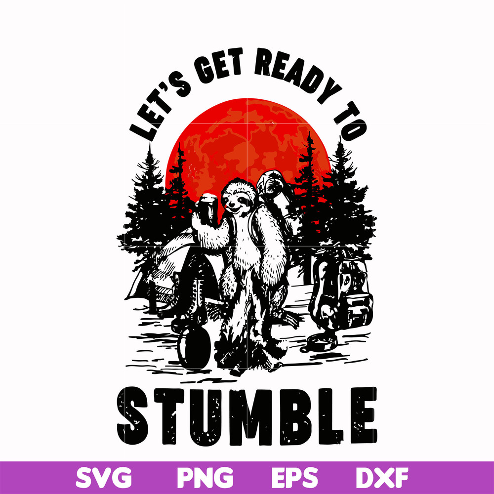 CMP063-Sloth Camping Let's get ready to Stumble svg, png, dxf, eps digital file CMP063.jpg