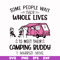 CMP093-Some people their whole lives to meet their camping budy i married mine svg, png, dxf, eps digital file CMP093.jpg