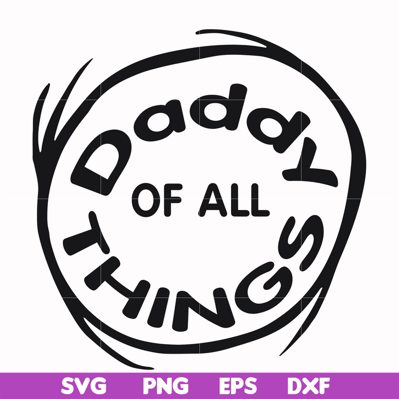 DR000158-Daddy of all things svg, png, dxf, eps file DR000158.jpg
