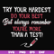 FN000189-Try your hardest do your best but always remember you're more than a test svg, png, dxf, eps file FN000189.jpg