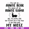 FN000228-I'm not an auntie bear I'm more of an auntie llama but I'll kick you in the face if you mess with my niece svg, png, dxf, eps file FN000228.jpg