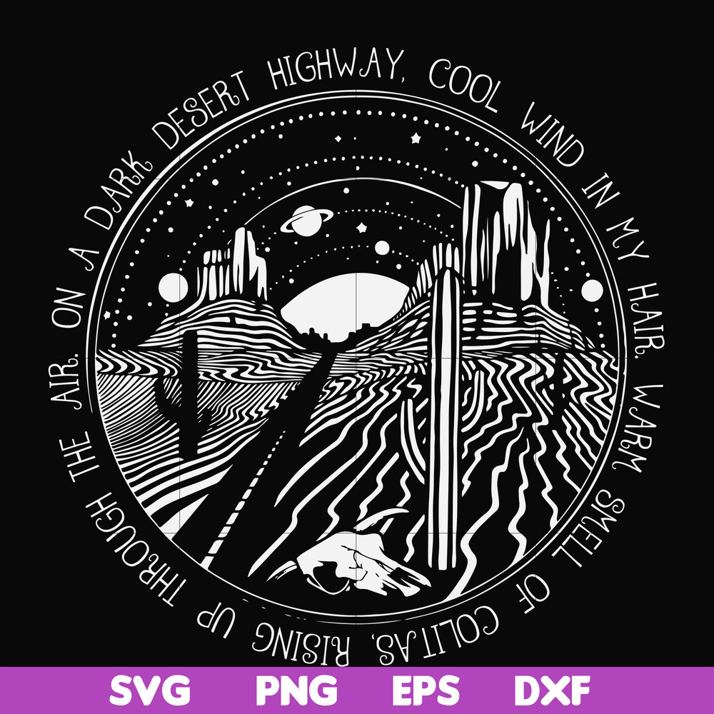 FN000388-On a dark desert highway cool wind in my hair svg, png, dxf, eps file FN000388.jpg