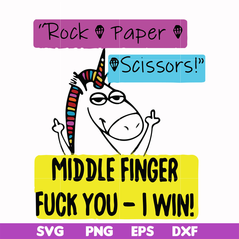FN000455-Rock paper scissors middle finger fuck you I win svg, png, dxf, eps file FN000455.jpg
