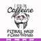 FN000473-I run on caffeine pitbull hair cuss words svg, png, dxf, eps file FN000473.jpg