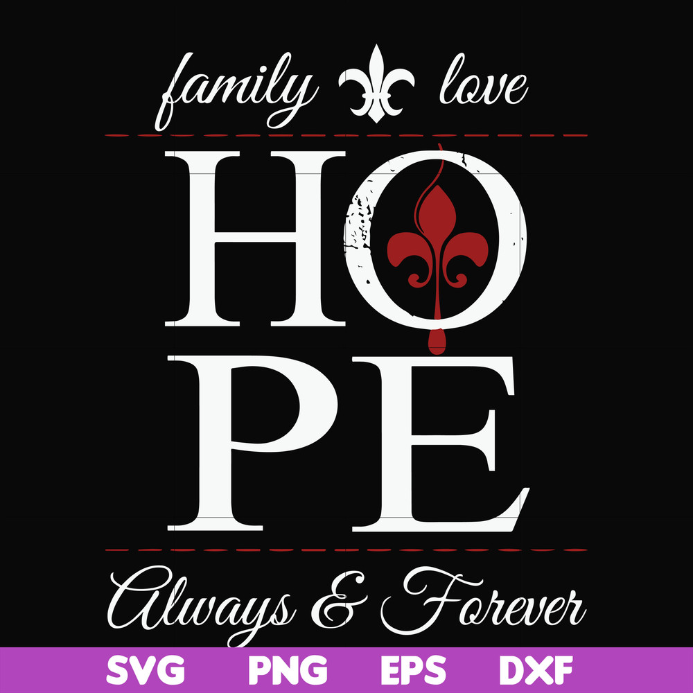 FN000521-Family love hope always forever svg, png, dxf, eps file FN000521.jpg
