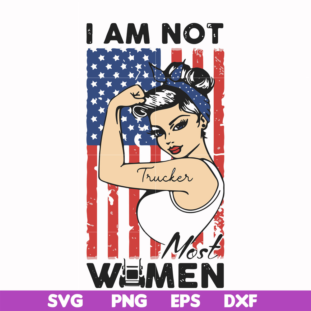 FN000531-I am not trucker most women svg, png, dxf, eps file FN000531.jpg