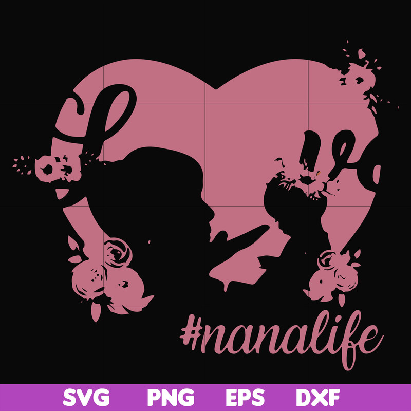 FN000538-Love #nanalife svg, png, dxf, eps file FN000538.jpg