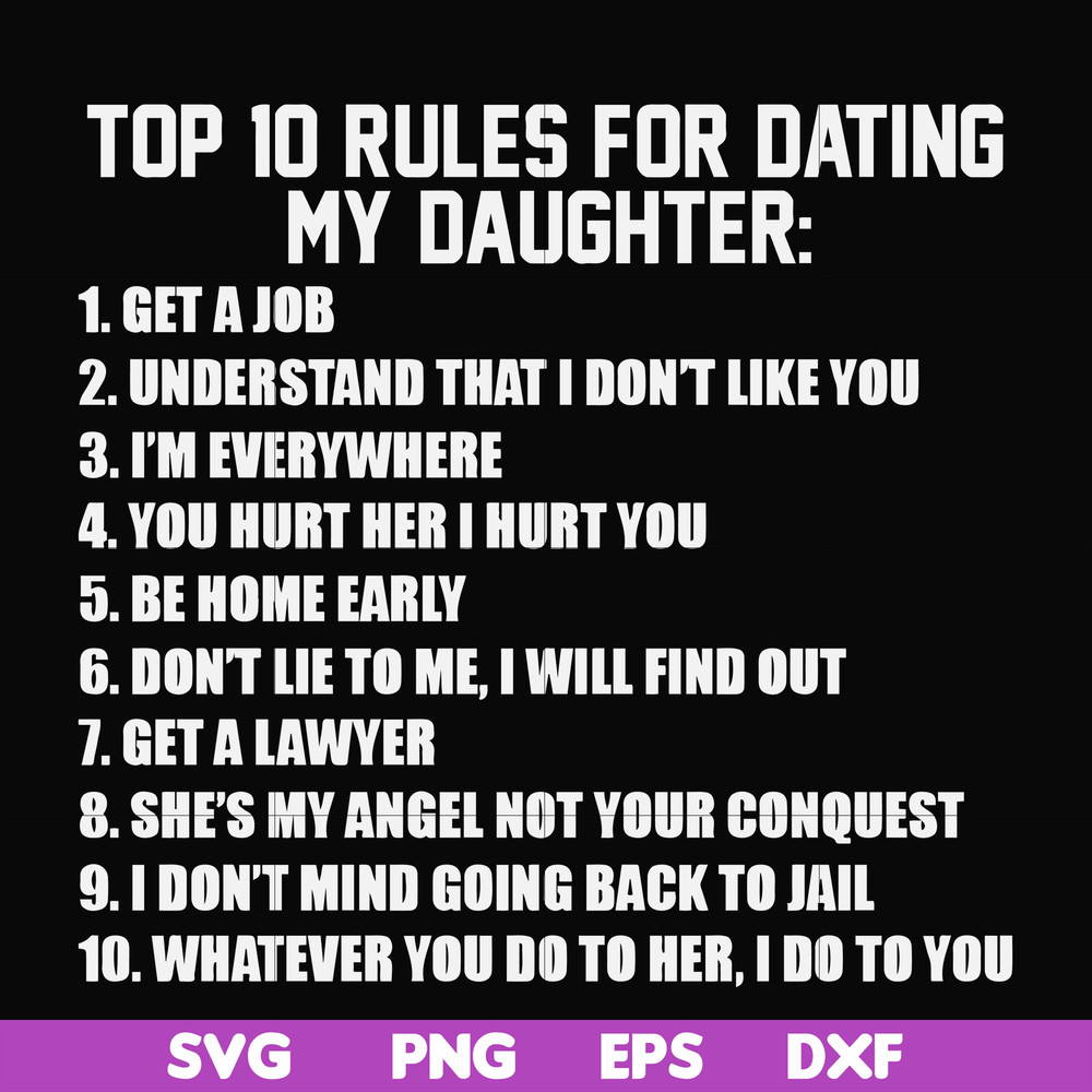 FN000622-Top 10 rules for dating my daughter svg, png, dxf, eps file FN000622.jpg