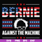 FN000976-Bernie against the machine svg, png, dxf, eps file FN000976.jpg