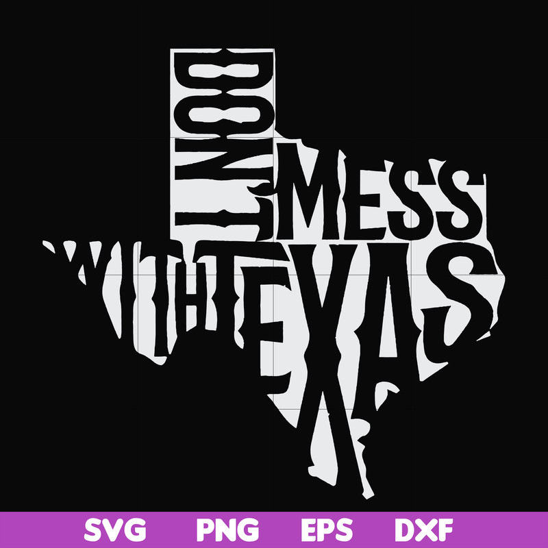 FN000994-Don't mess with Texas svg, png, dxf, eps file FN000994.jpg