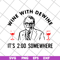 FN14062111-Mike DeWine Wine With Dewine It’s 2 O’clock Somewhere svg, png, dxf, eps digital file FN14062111.jpg