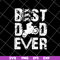 FTD01062108-Best dad ever svg, eps, png, dxf digital file FTD01062108.jpg