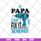 FTD01062114-If papa can't svg, eps, png, dxf digital file FTD01062114.jpg