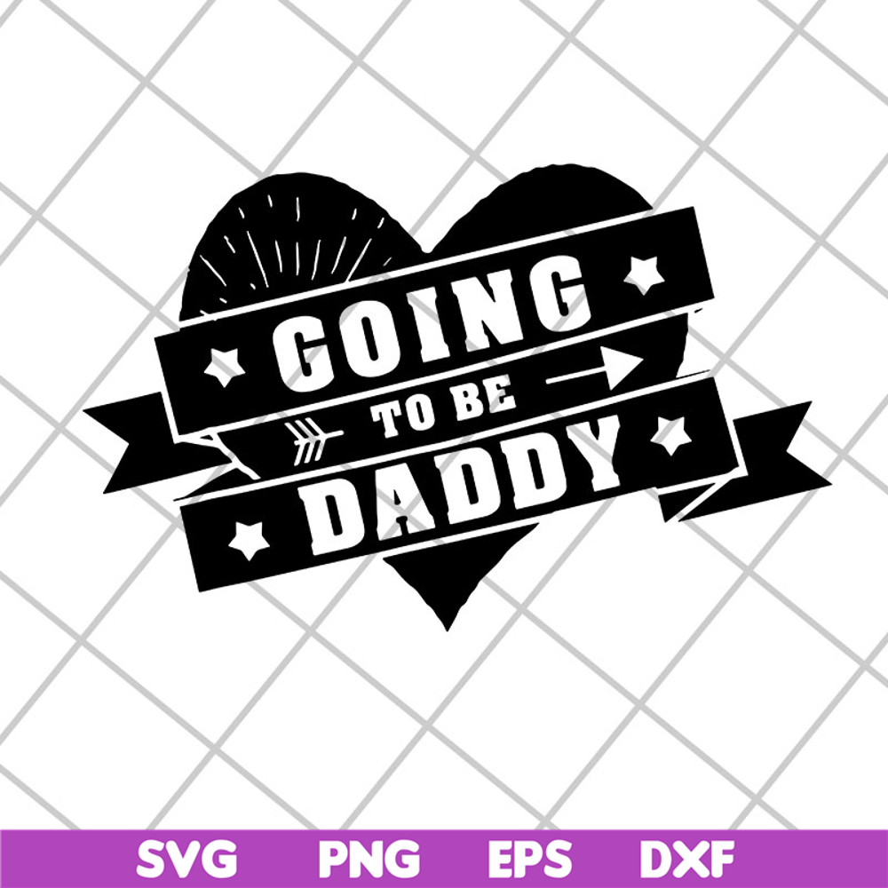 FTD04052106-Going to be daddy svg, Fathers day svg, png, dxf, eps digital file FTD04052106.jpg