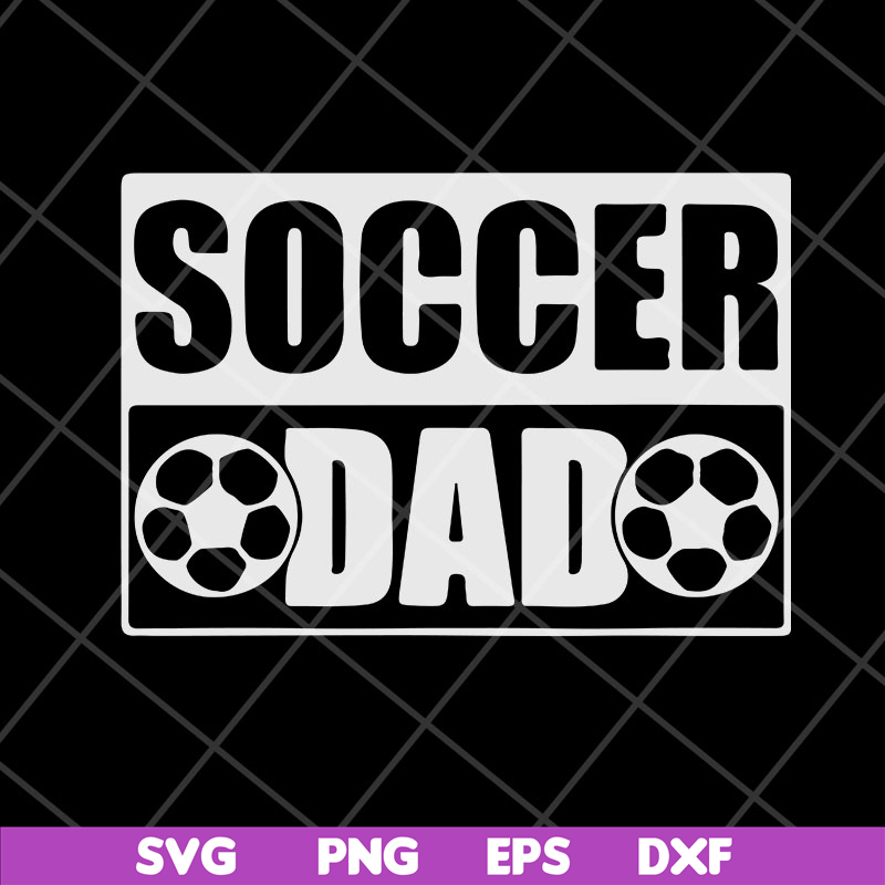 FTD04052110-Soccer dad svg, Fathers day svg, png, dxf, eps digital file FTD04052110.jpg