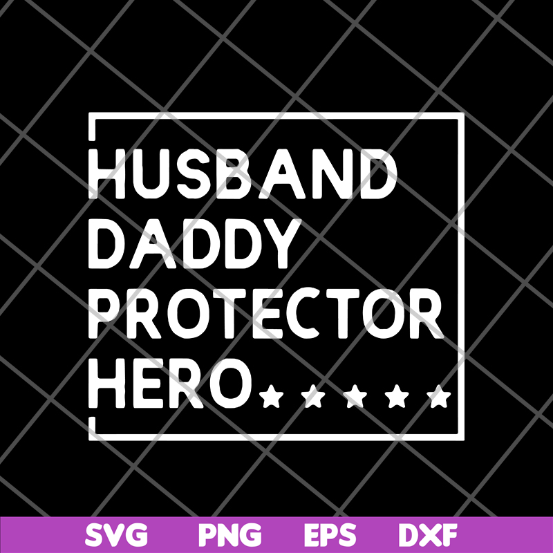 FTD04062117-Husband daddy protector svg, png, dxf, eps digital file FTD04062117.jpg