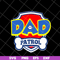 FTD05052112-Dad patrol svg, Fathers day svg, png, dxf, eps digital file FTD05052112.jpg