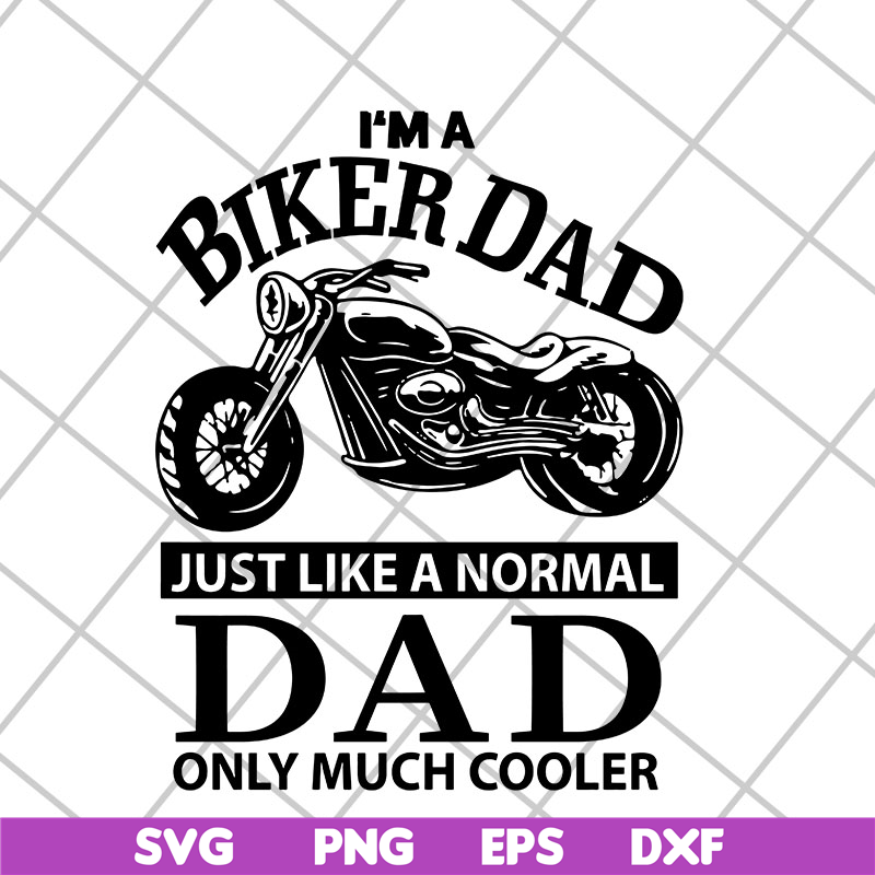 FTD06052103-i'm a biker dad svg, png, dxf, eps digital file FTD06052103.jpg