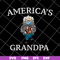 FTD07062113-america's grandpa svg, png, dxf, eps digital file FTD07062113.jpg