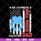FTD11052114-my-favorite-social-worker-calls-me-dad svg, png, dxf, eps digital file FTD11052114.jpg