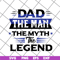FTD14052113-Dad The Man The Myth The Legend svg, png, dxf, eps digital file FTD14052113.jpg