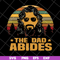 FTD18052101-the dad abides svg, png, dxf, eps digital file FTD18052101.jpg