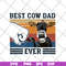 FTD24052122-best cow dad ever svg, png, dxf, eps digital file FTD24052122.jpg